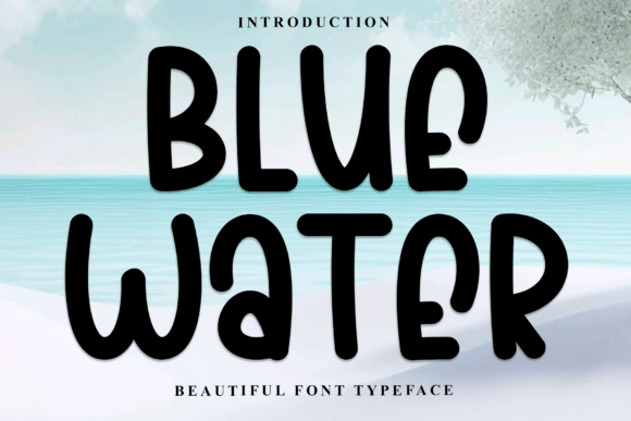 Blue Water: A Bold Bubbly Typeface for Coastal Craft Designs