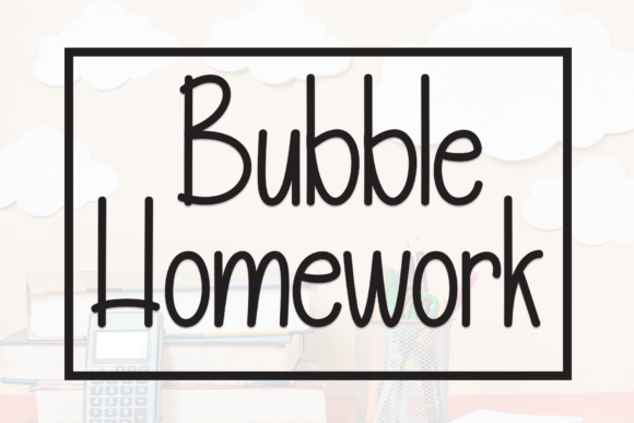 How Bubble Homework Font Adds Playful Charm to Web Design Projects