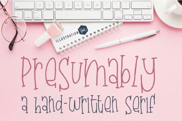 Presumably Font: A Quirky, Hand-Drawn Serif for Creative Projects